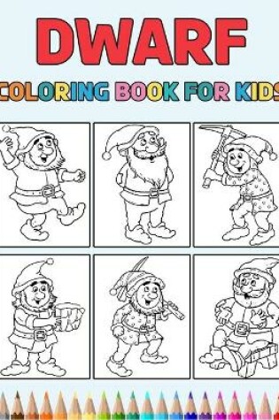 Cover of Dwarf Coloring Book for Kids