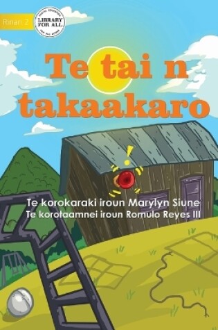 Cover of Play Time - Te tai n takaakaro (Te Kiribati)