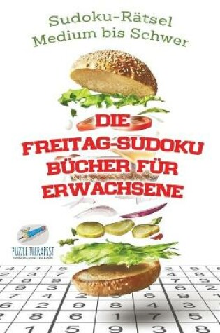 Cover of Die Freitag-Sudoku Bucher fur Erwachsene Sudoku-Ratsel Medium bis Schwer