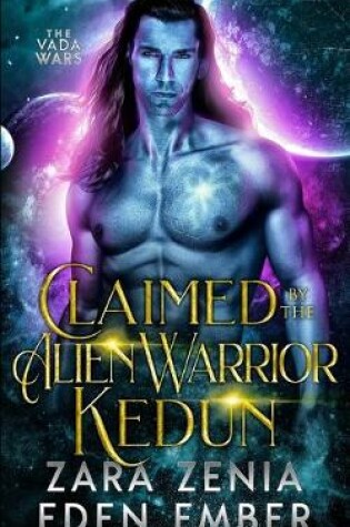 Cover of Claimed by the Alien Warrior Kedun