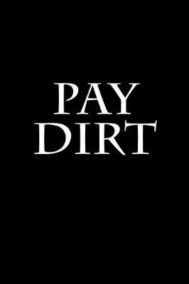 Book cover for Pay Dirt