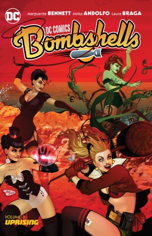 Book cover for DC Comics: Bombshells Vol. 3: Uprising