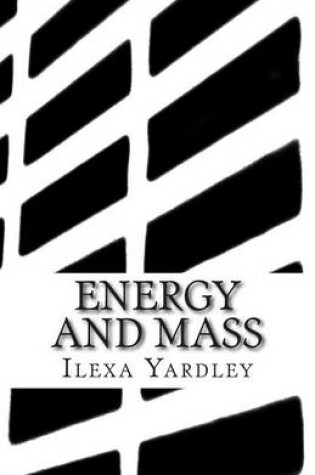 Cover of Energy and Mass