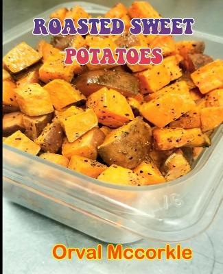 Book cover for Roasted Sweet Potatoes