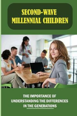 Cover of Second-Wave Millennial Children