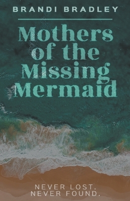 Book cover for Mothers of the Missing Mermaid