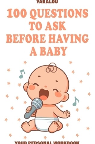 Cover of Questions to Ask Before Having a Baby