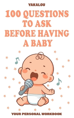 Cover of Questions to Ask Before Having a Baby