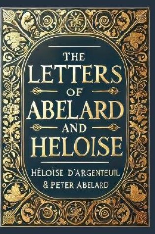 Cover of The Letters of Abelard and Heloise(Laminated Hardback with Jacket)