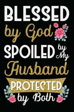 Cover of Blessed By God Spoiled By My Husband Protected By Both