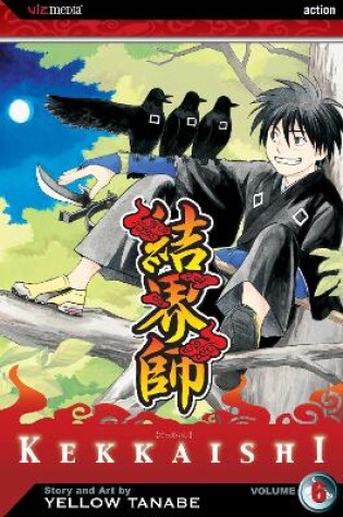 Cover of Kekkaishi, Vol. 6