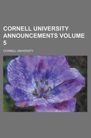 Cover of Cornell University Announcements Volume 5