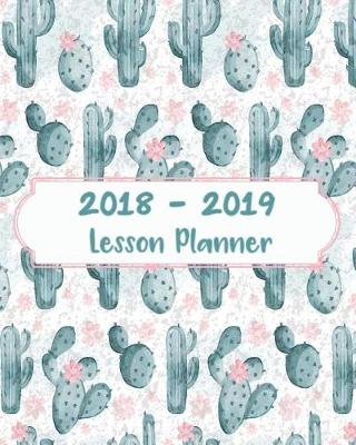 Book cover for 2018 - 2019 Lesson Planner