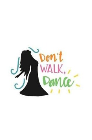 Cover of Don't Walk Dance