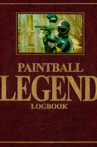 Cover of Paintball Legend Logbook
