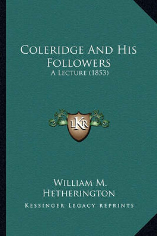 Cover of Coleridge and His Followers