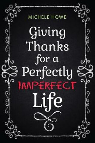 Cover of Giving Thanks for a Perfectly Imperfect Life