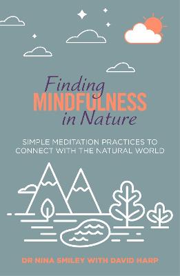 Cover of Finding Mindfulness in Nature