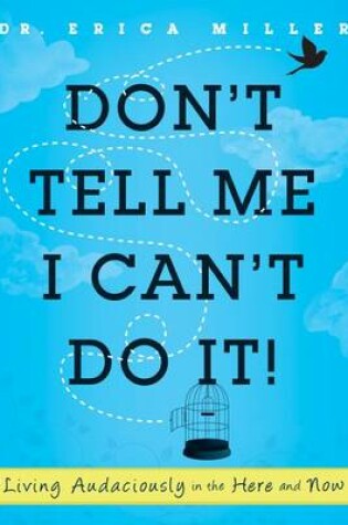 Cover of Don't Tell Me I Can't Do It!