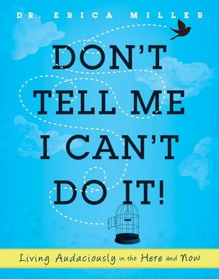 Book cover for Don't Tell Me I Can't Do It!