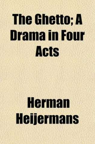 Cover of The Ghetto; A Drama in Four Acts