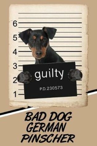 Cover of Bad Dog German Pinscher