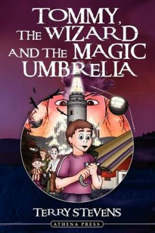 Cover of Tommy, the Wizard and the Magic Umbrella