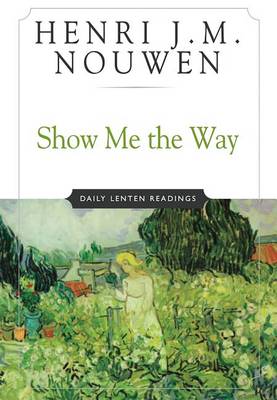 Book cover for Show Me the Way