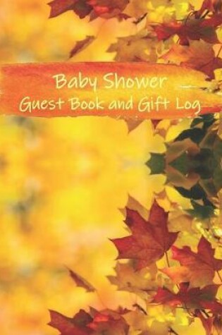 Cover of Baby Shower Guest Book and Gift Log