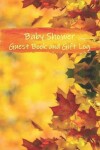 Book cover for Baby Shower Guest Book and Gift Log