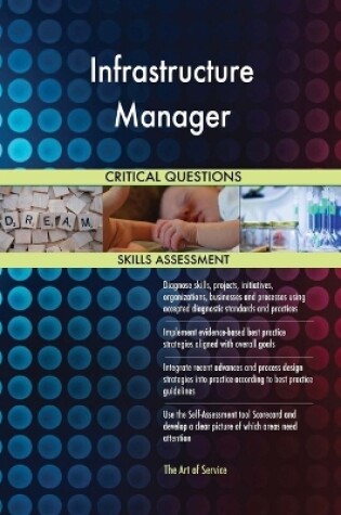 Cover of Infrastructure Manager Critical Questions Skills Assessment