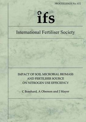 Cover of Impact of Soil Microbial Biomass and Fertiliser Source on Nitrogen Use Efficiency