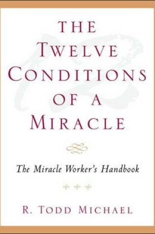 Cover of The Twelve Conditions of a Miracle