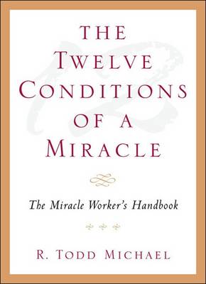 Book cover for The Twelve Conditions of a Miracle