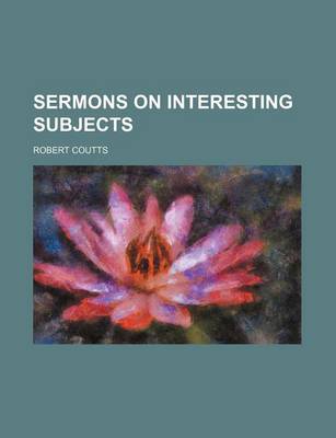 Book cover for Sermons on Interesting Subjects