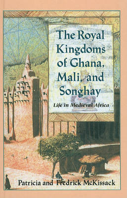 Book cover for The Royal Kingdoms of Ghana, Mali, and Songhay