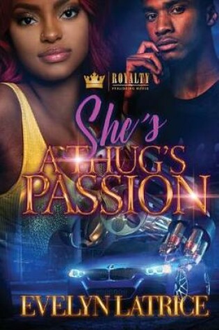 Cover of She's A Thug's Passion