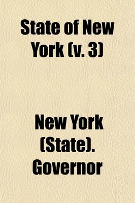 Book cover for State of New York (Volume 3); Messages from the Governors