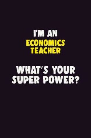 Cover of I'M An economics teacher, What's Your Super Power?