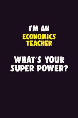 Book cover for I'M An economics teacher, What's Your Super Power?