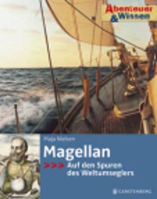 Book cover for Magellan - Auf Den Spuren DES Weltumseglers