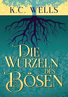 Cover of Die Wurzeln des Bösen