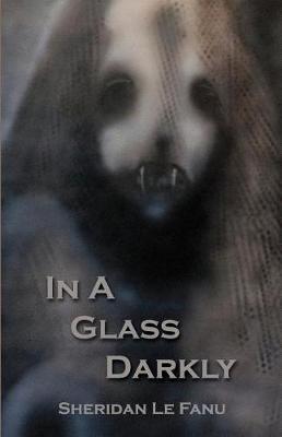 Cover of In a Glass Darkly