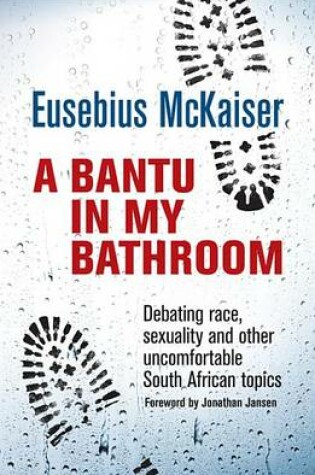Cover of A Bantu in My Bathroom