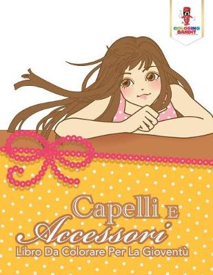 Book cover for Capelli E Accessori