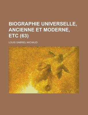 Book cover for Biographie Universelle, Ancienne Et Moderne, Etc (63 )