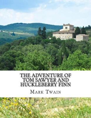 Book cover for The Adventure of Tom Sawyer and Huckleberry Finn