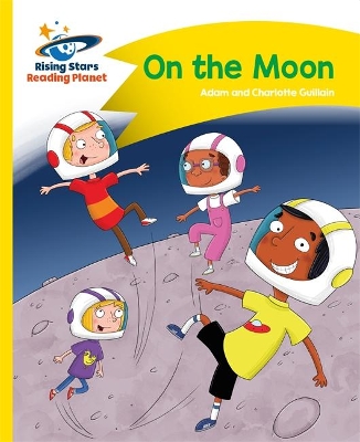 Cover of Reading Planet - On the Moon - Yellow: Comet Street Kids