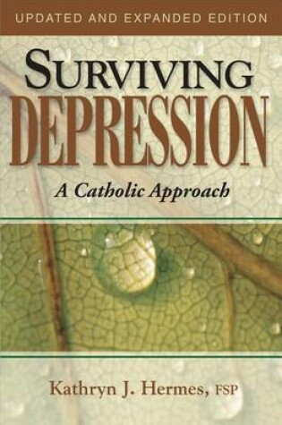 Cover of Surviving Depression: A Catholic Approach