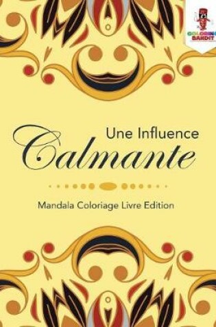 Cover of Une Influence Calmante